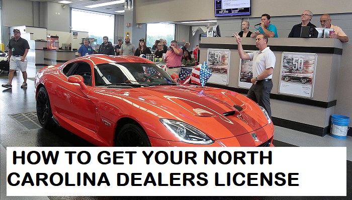 step by step guide how to get your north carolina dealers license